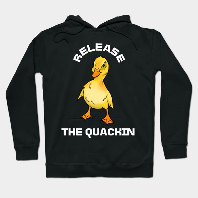 Realease The Quackin Duck Hoodie by Eugenex